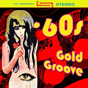 60s Gold Groove (Re-Recorded / Remastered Versions)