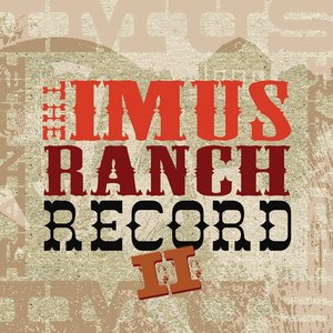 The Imus Ranch Record II