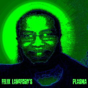Image for 'Felix Langford's   PLASMA'