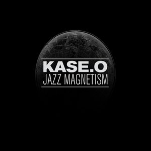 Kase.O Jazz Magnetism