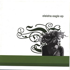 Eleisha Eagle EP