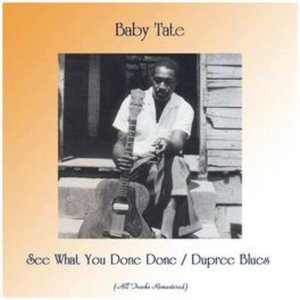 See What You Done Done / Dupree Blues