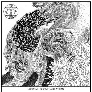 Acosmic Conflagration