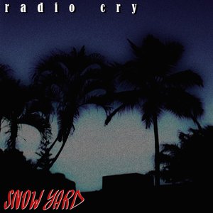 Radio Cry