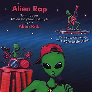 Alien Rap : Songs About Life on the Planet Glumph