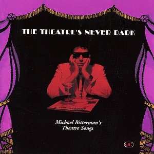 The Theatre's Never Dark