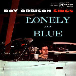 Roy Orbison - Lonely & Blue - Zortam Music