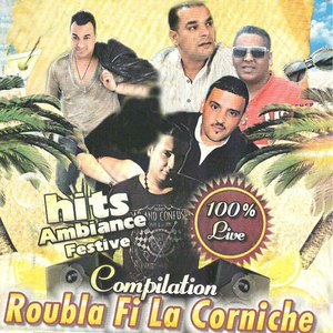 Compilation roubla fi la corniche (100% Live)