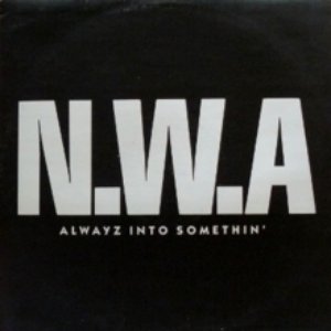 Alwayz Into Somethin'