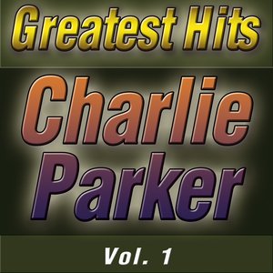 Greatest Hits Charlie Parker