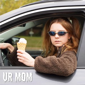 ur mom