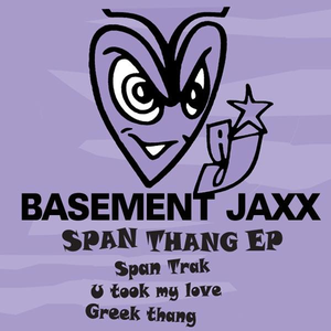 Basement Jaxx - Span Thang - Zortam Music