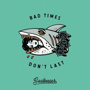 Bad Times Don't Last