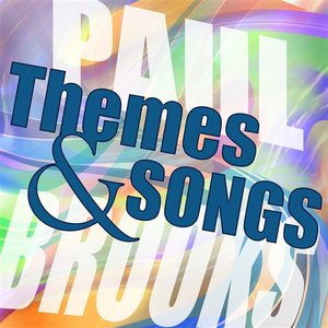 Themes and Songs