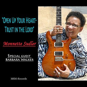 Open Up Your Heart: Trust in the Lord (feat. Aaron Graves, Leesa Dawn Robinson & Barbara Walker)