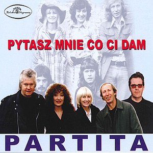 Pytasz mnie co Ci dam