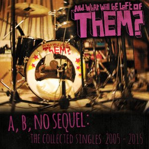 A, B No Sequel: The Collected Singles 2005-2015