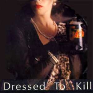 Dressed to kill