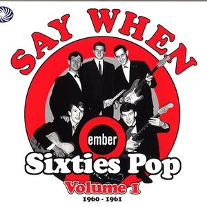 Say When: Ember Sixties Pop, Vol. 1