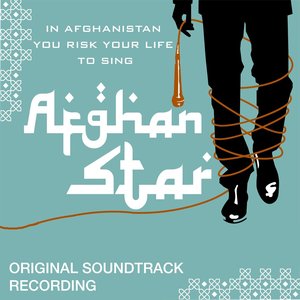 Afghan Star (Original Soundtrack Recording)