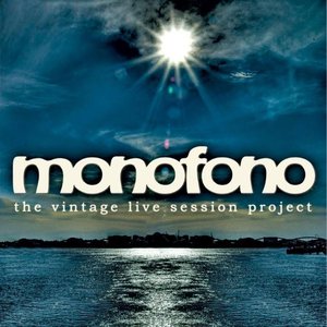 Monofono (The Vintage Live Session Projekt, Vol.1)