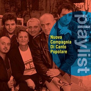 Playlist: Nuova Compagnia di Canto Popolare