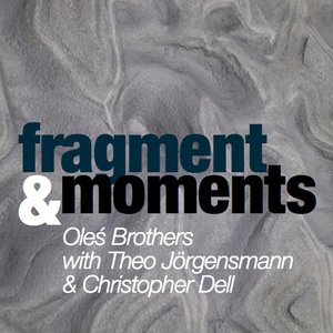 Avatar for Oleś Brothers with Theo Jörgensmann & Christopher Dell