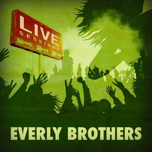 Live Sessions - Everly Brothers