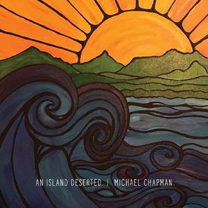 Michael Chapman - An Island Deserted - Zortam Music