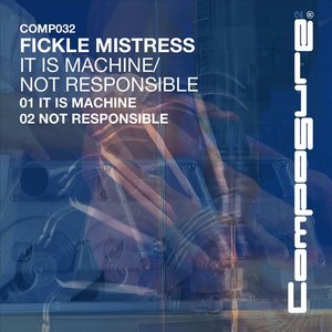 It Is Machine/Not Responsible