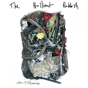 The Brilliant Rubbish