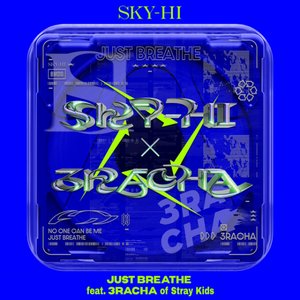 JUST BREATHE (feat. 3RACHA of Stray Kids)