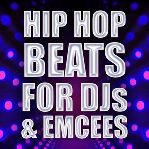 Hip Hop Beats For DJs & Emcees