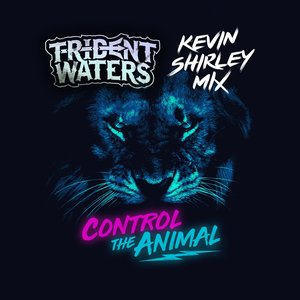 Control the Animal (Kevin Shirley Mix) - Single