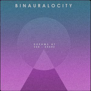 Dreams at 250 - 253hz