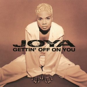 Gettin' Off On You