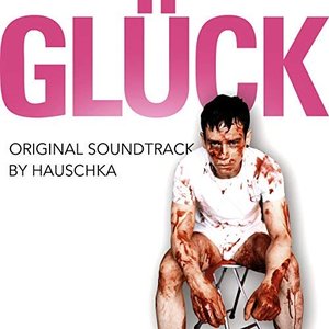 Glück (Original Motion Picture Soundtrack)