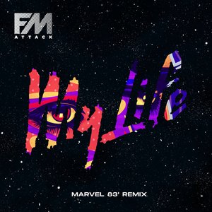 My Life (Marvel83' Remix)