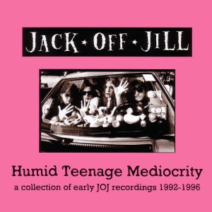 Humid Teenage Mediocrity: 1992-1995