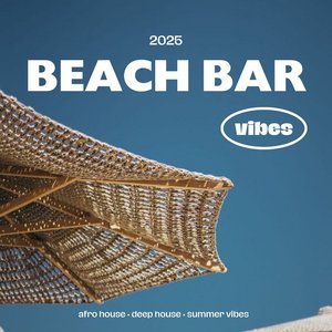 Beach Bar Vibes 2025