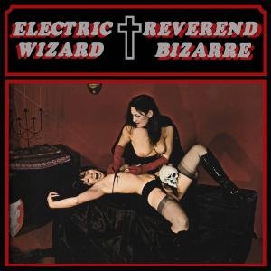 Image for 'Electric Wizard/Reverend Bizarre'