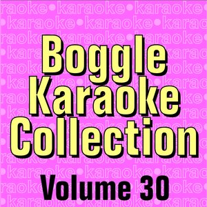 Boggle Karaoke Collection - Volume 30