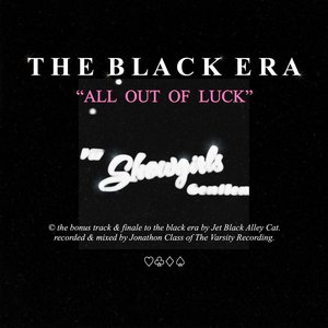 ALL OUT OF LUCK
