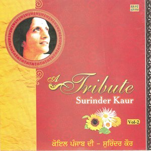 TRIBUTE TO SURINDER KAUR VOL 2