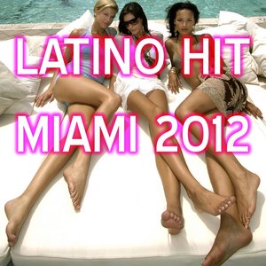 Latino Hit Miami 2012
