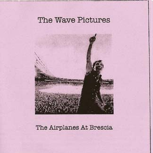 The Airplanes at Brescia cover