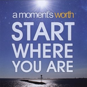 Start Where You Are