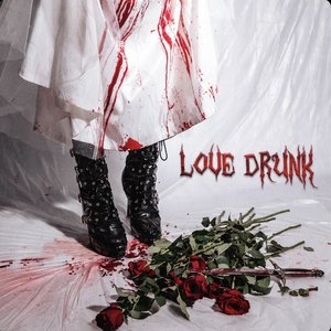 Love Drunk - Single