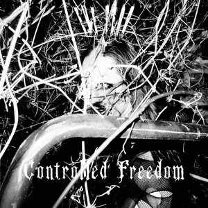 Controlled Freedom - EP