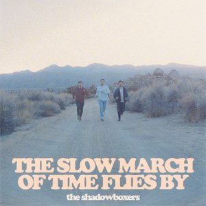 The Slow March Of Time Flies By (Deluxe)